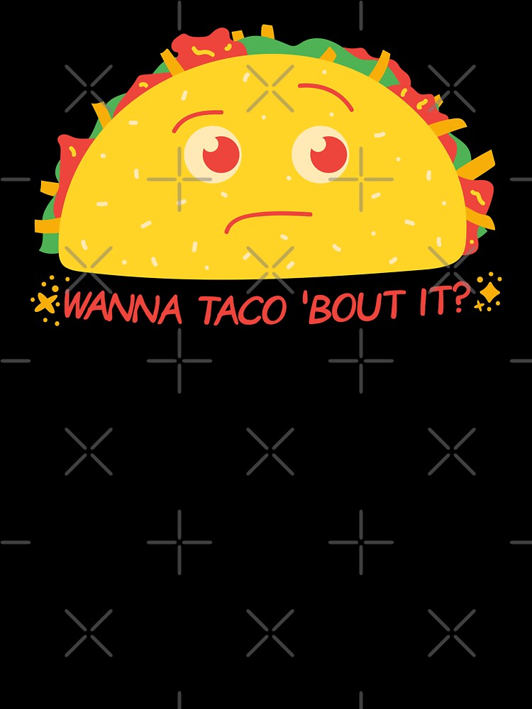 Wanna Taco 'Bout it ? by Red-ElYoubi