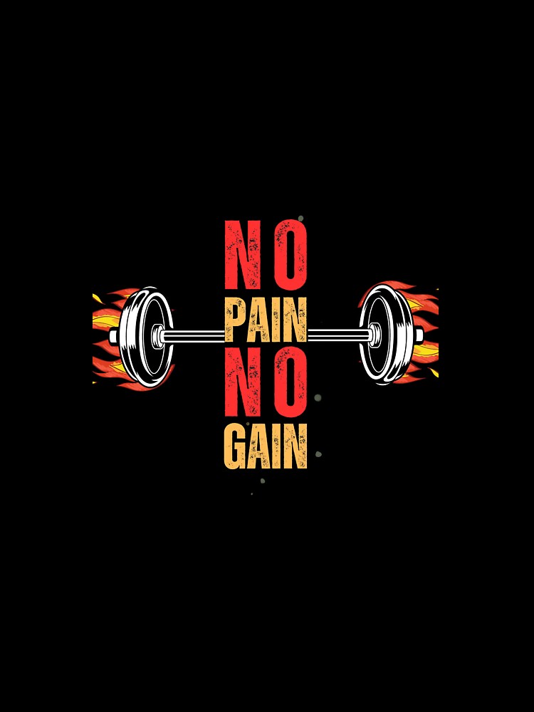 NO Pain NO Gain by LevelUpMerchs