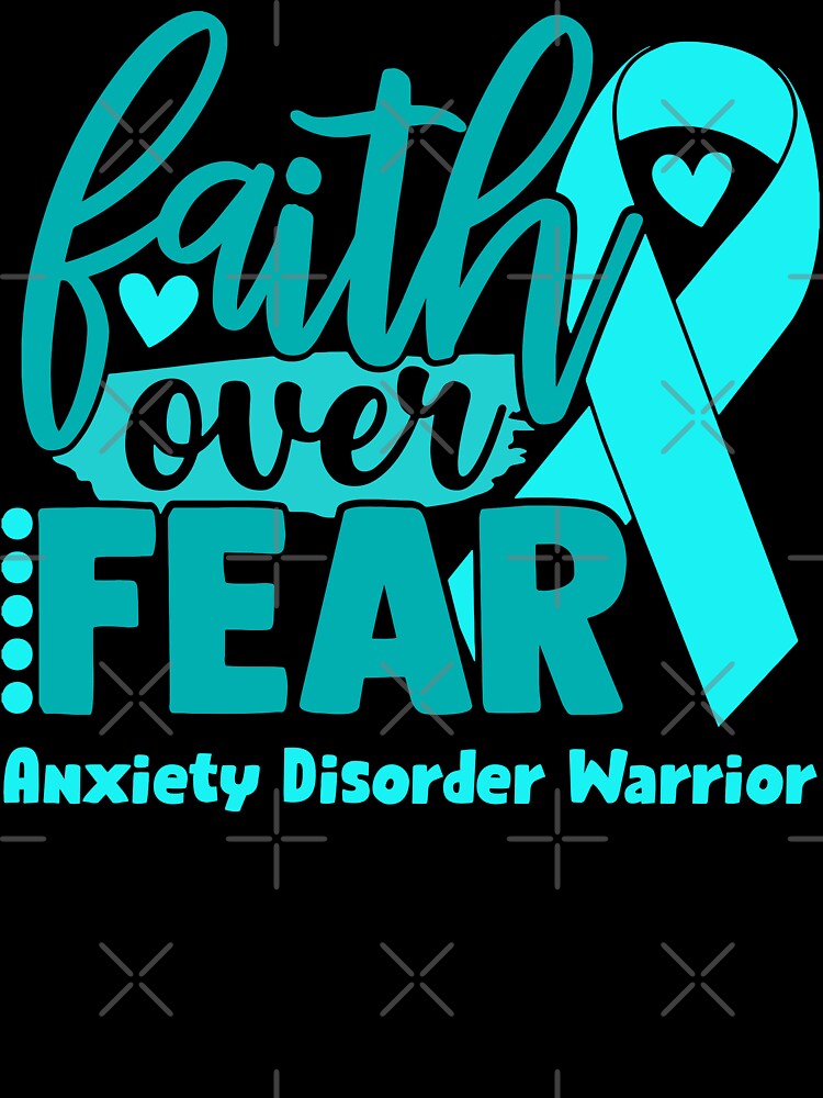 Faith Over Fear Anxiety Disorder Warrior by largellie