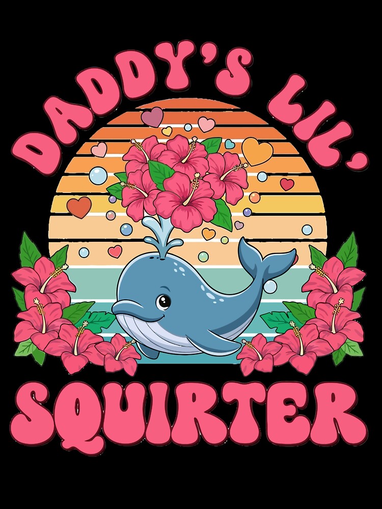 Inappropriate Funny Daddy's Lil Squirter Embarrassing Women T-Shirt by stmpdwrld