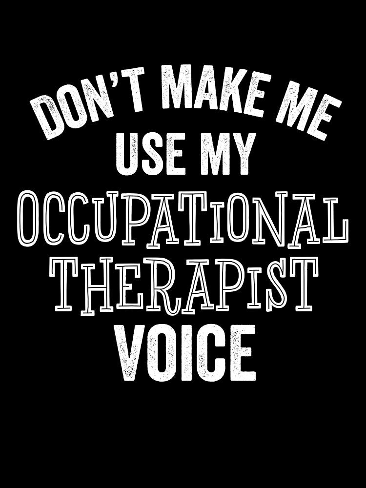 Funny Occupational Therapist OT Graduate Certified Hospital Gift by carlhunt99