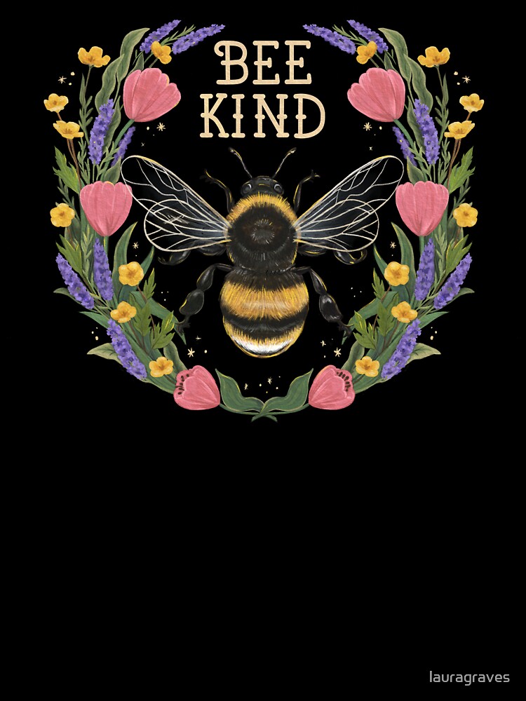 Bee Kind by lauragraves