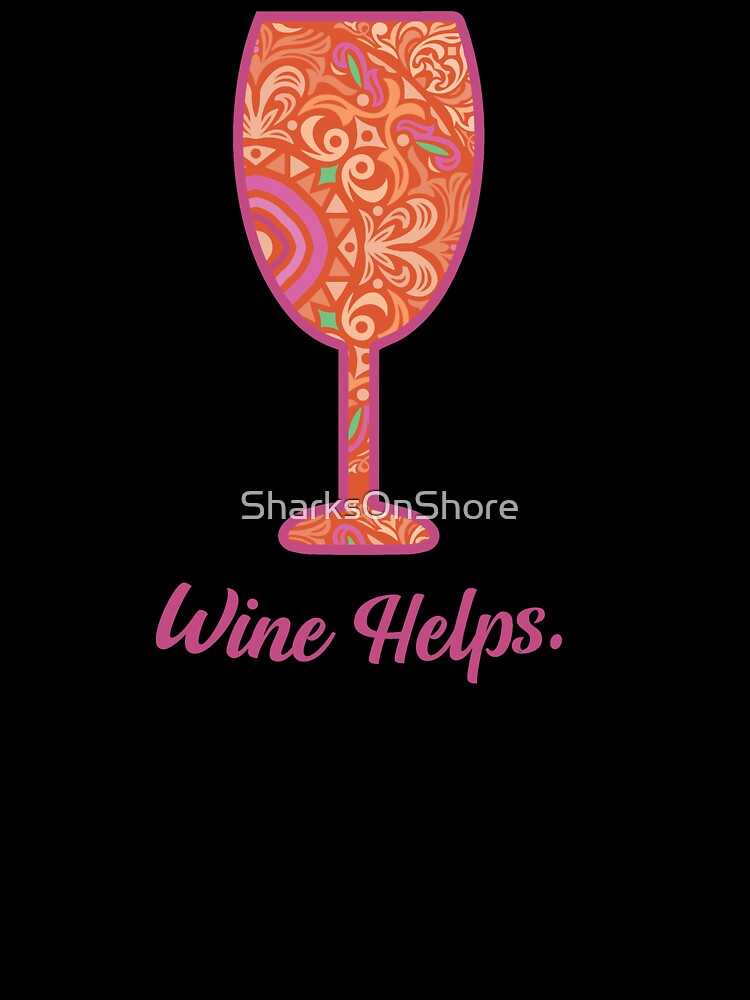 Wine Helps Wine Glass Mandala by SharksOnShore