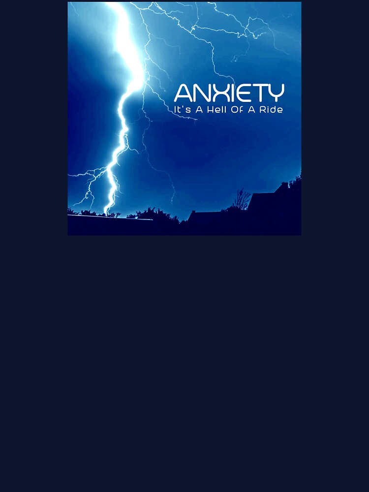 Anxiety. It's A Hell Of A Ride. Lightning Design. by JoseyMiles