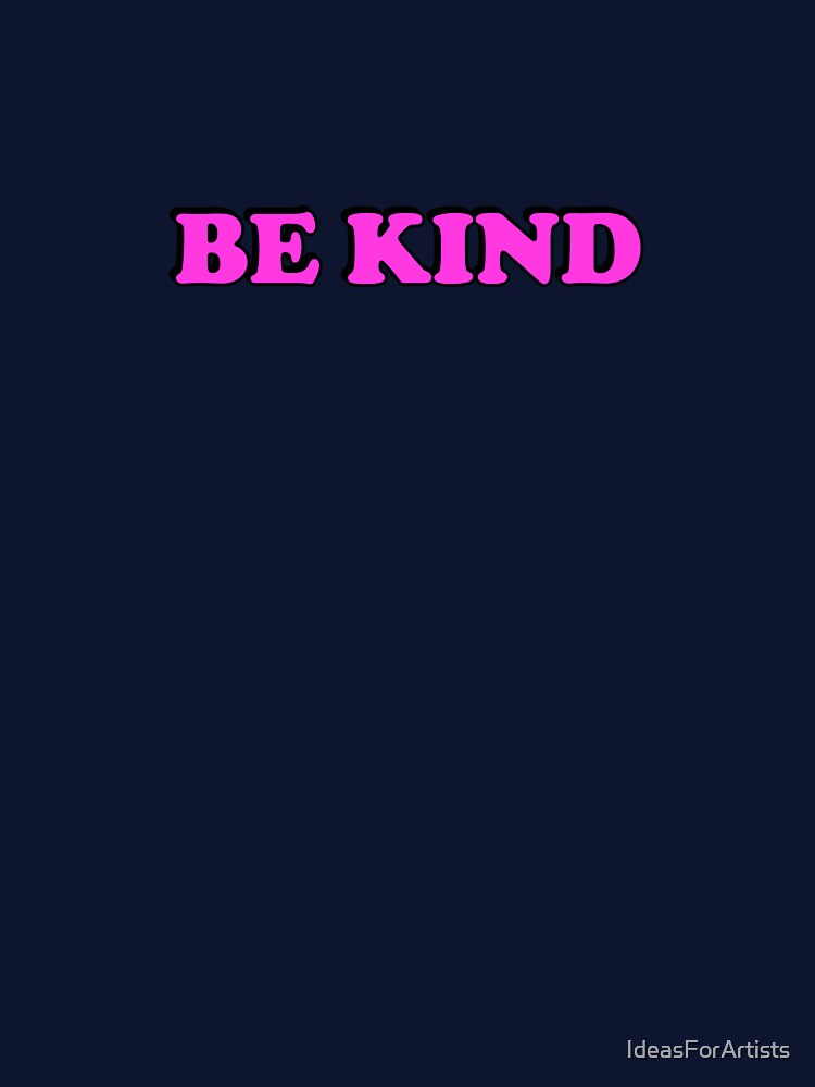 Be Kind - Hot Pink by Inspirationmotivation