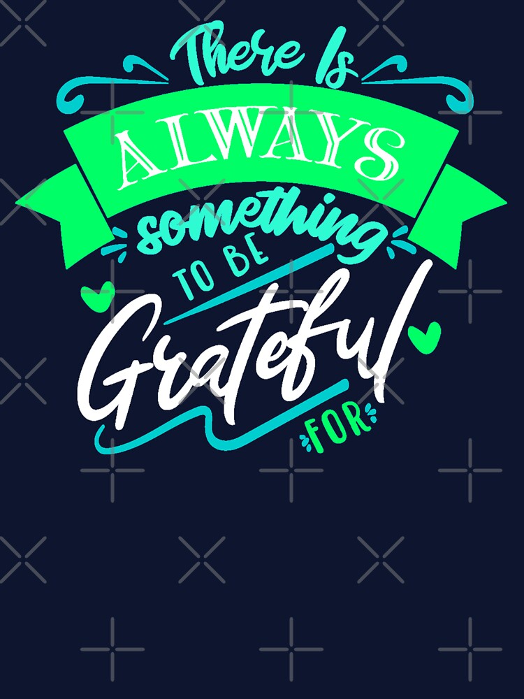 There is always something to be grateful for by FurioInc