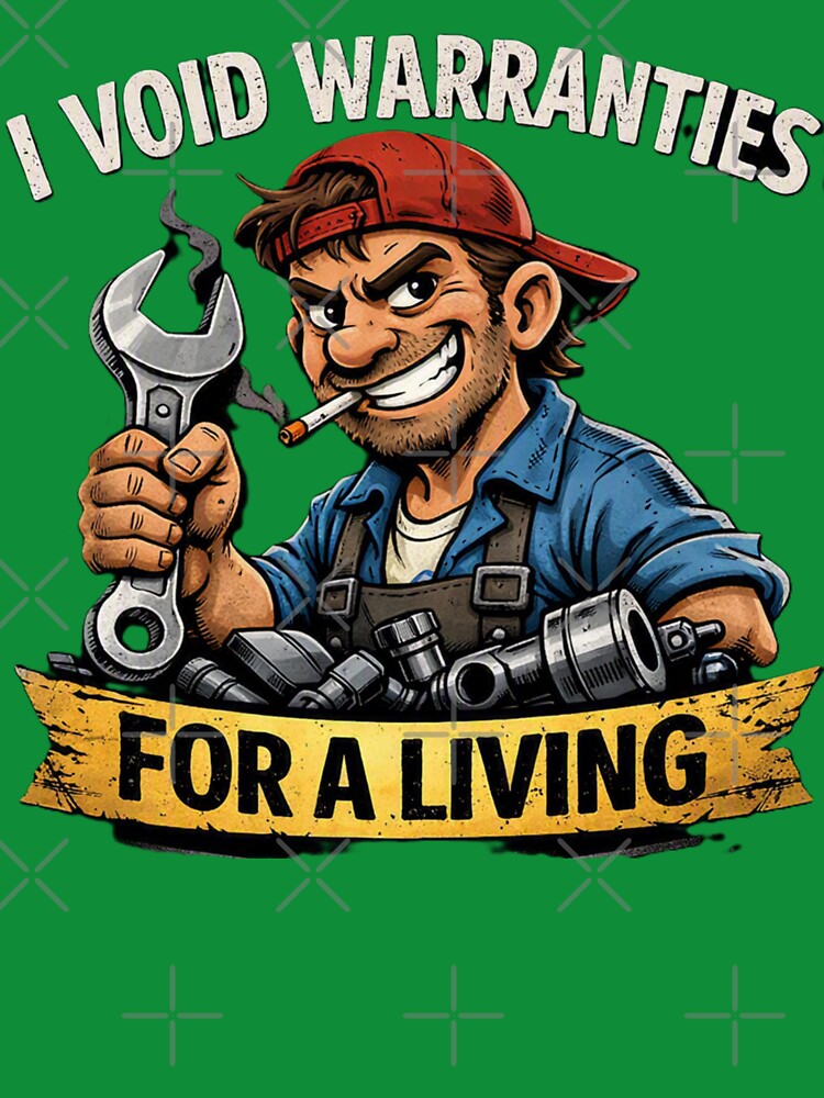 I Void Warranties For a Living by Designs by Kyron
