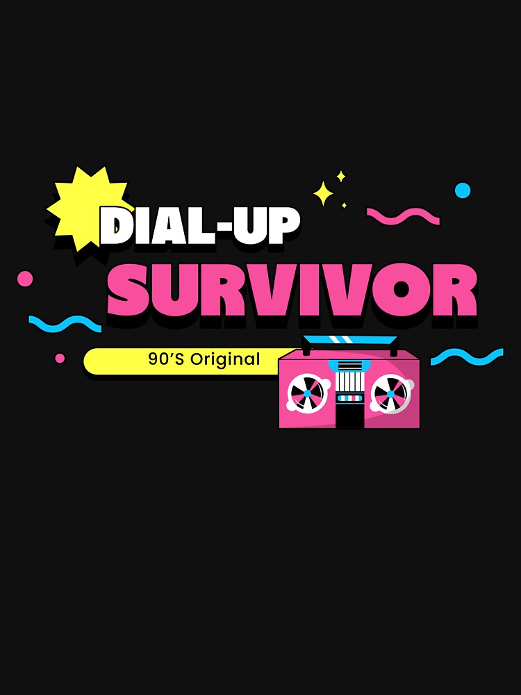 Dial-Up Survivor 90s Retro by V's Tees