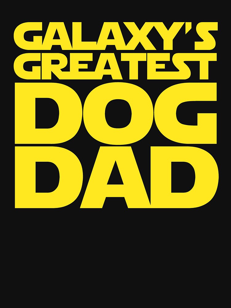Galaxy's Greatest Dog Dad by nenadic