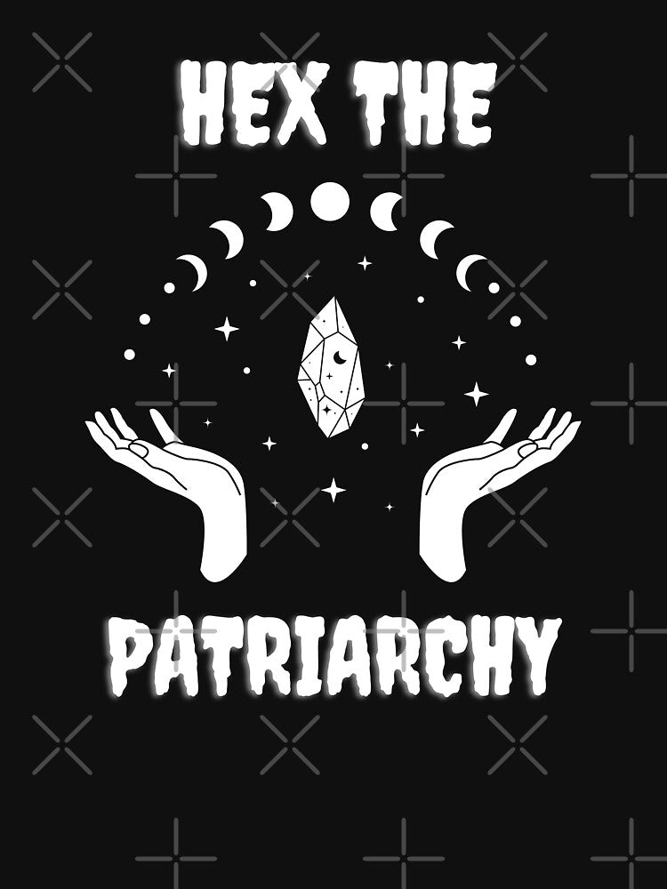 Hex the Patriarchy by Free Will Creative