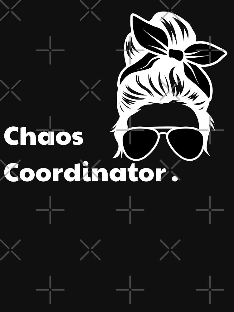 Chaos Coordinator (Mom) by MarzakOfficial