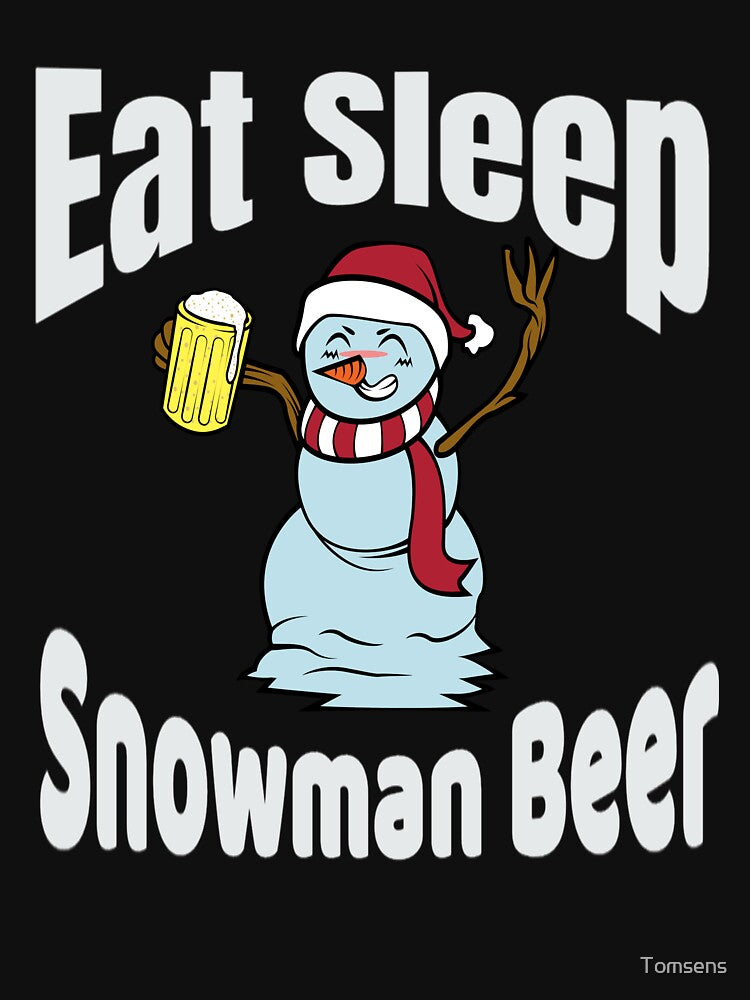 Snowman Eat Sleep Snowman Beer Design Beer Drinking Snowman by Tomsens