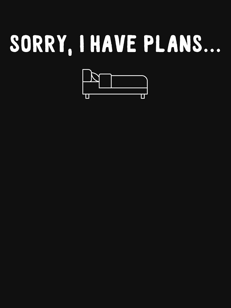 Sorry I have plans... by alexmichel91