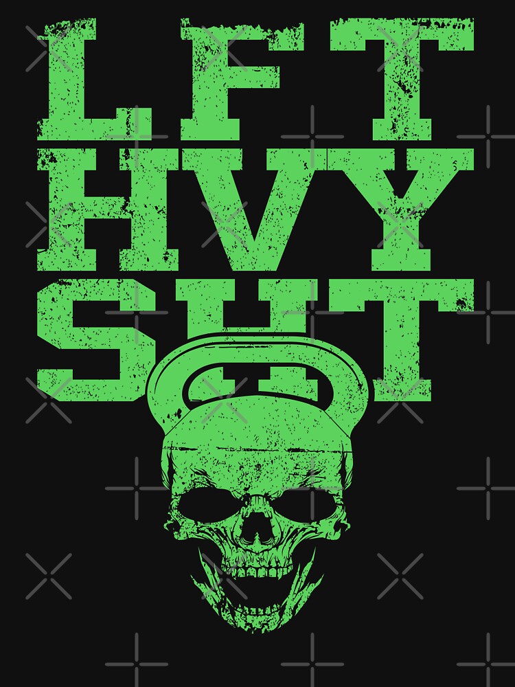Lft Hvy Sht Fitness Gym Bodybuilding by Wildchagapicker