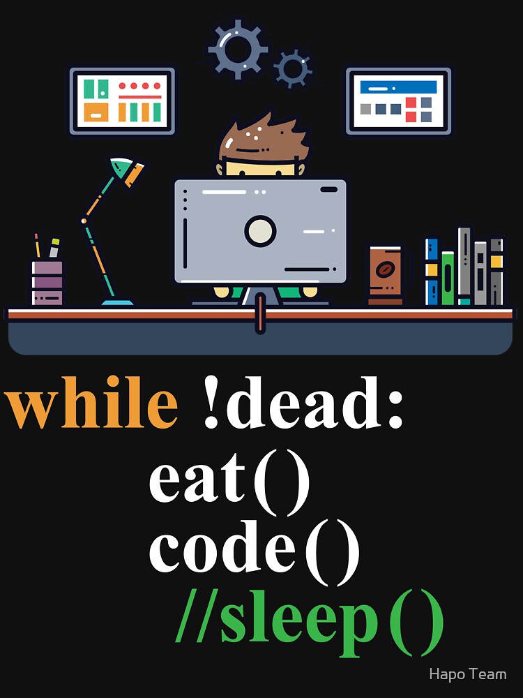 Computer Science Python Programmer Eat Code Sleep by Hapo Team