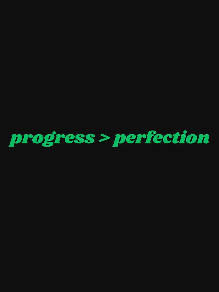 Progress Over Perfection, Green by ChiWellness Shop