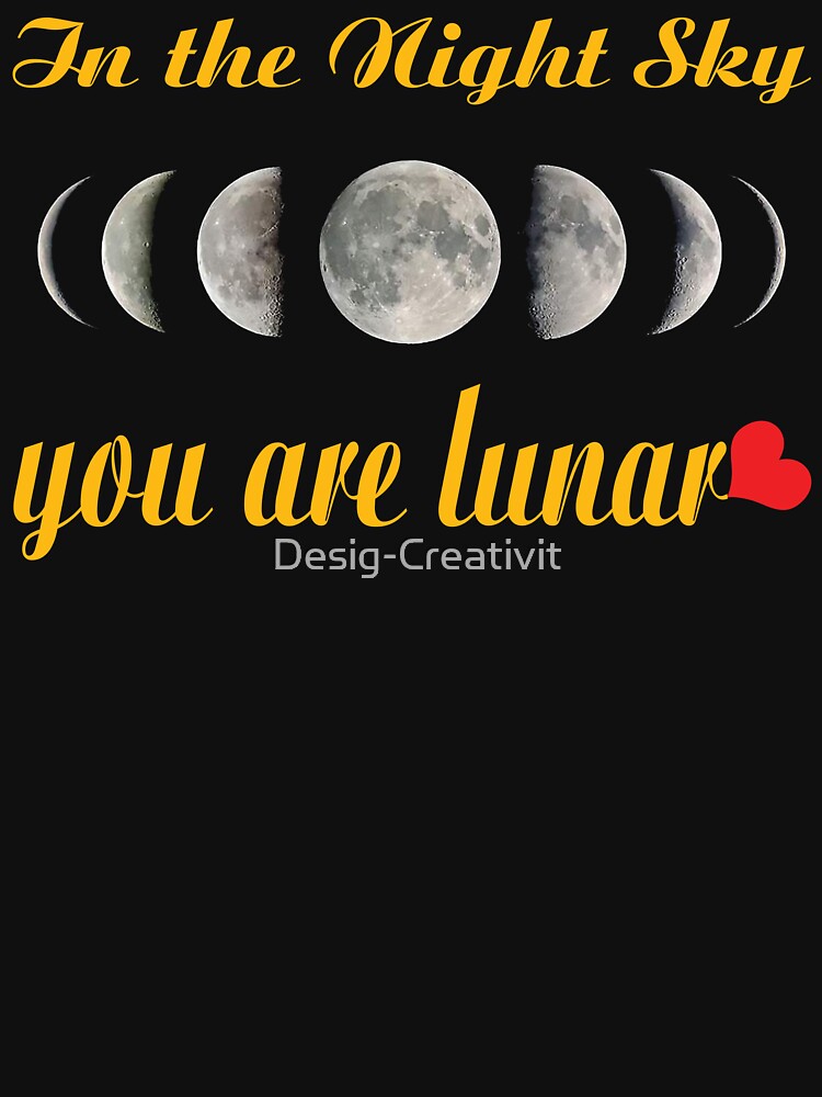 In the Night sky You are lunar by Desig-Creativit