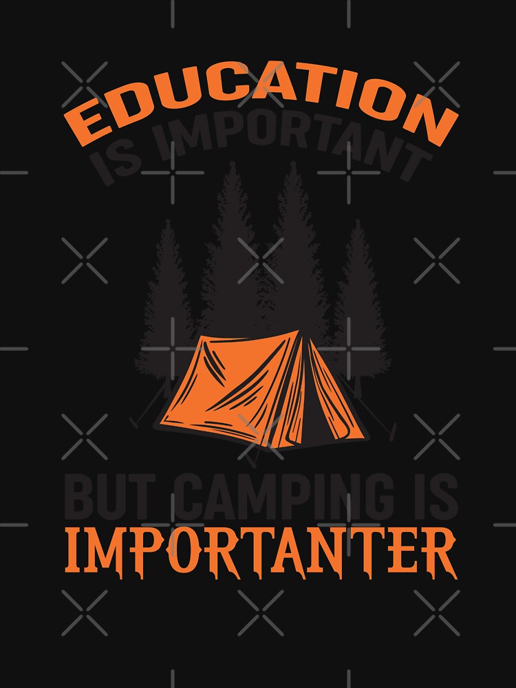 Eduaction is important but Camping is Importanter by Elitekampfei