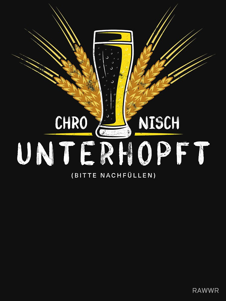 Chronisch Unterhopft by RAWWR