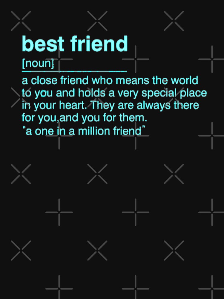 Best Friend Meaning by Zaveroa
