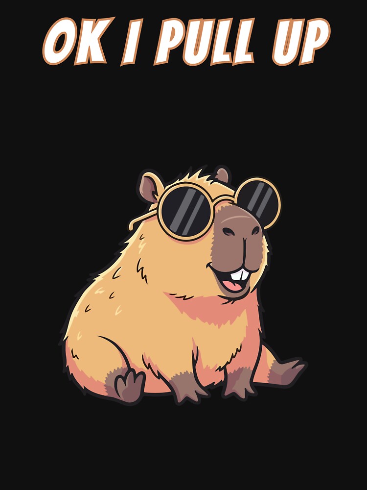 Ok I Pull Up Capybara Gangster by AnimalMemeHub
