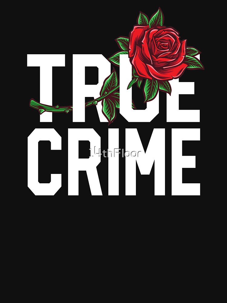 True Crime Junkie Shirt Stressed Blessed Murder Obsessed by 14thFloor
