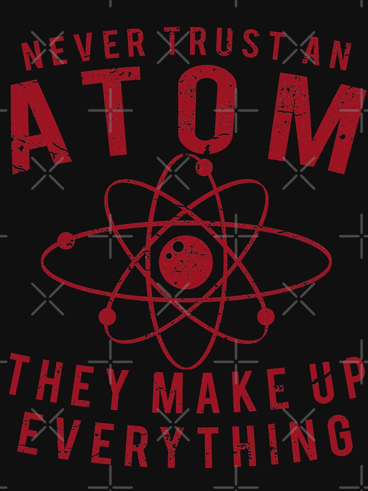 Atom Saying Retro Vintage Distressed Design by JakeRhodes