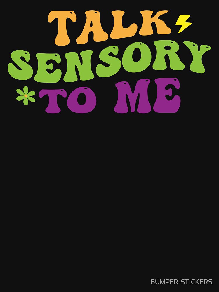 Talk Sensory To Me retro by BUMPER-STICKERS
