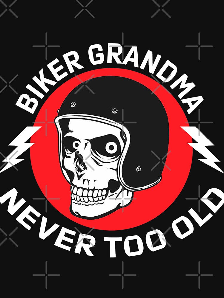 Biker Grandma Never Too Old Shirt - Grandma Biker t shirt - Granny Motorbike - Grandma Biker tee - Gran Biker t shirt by happygiftideas