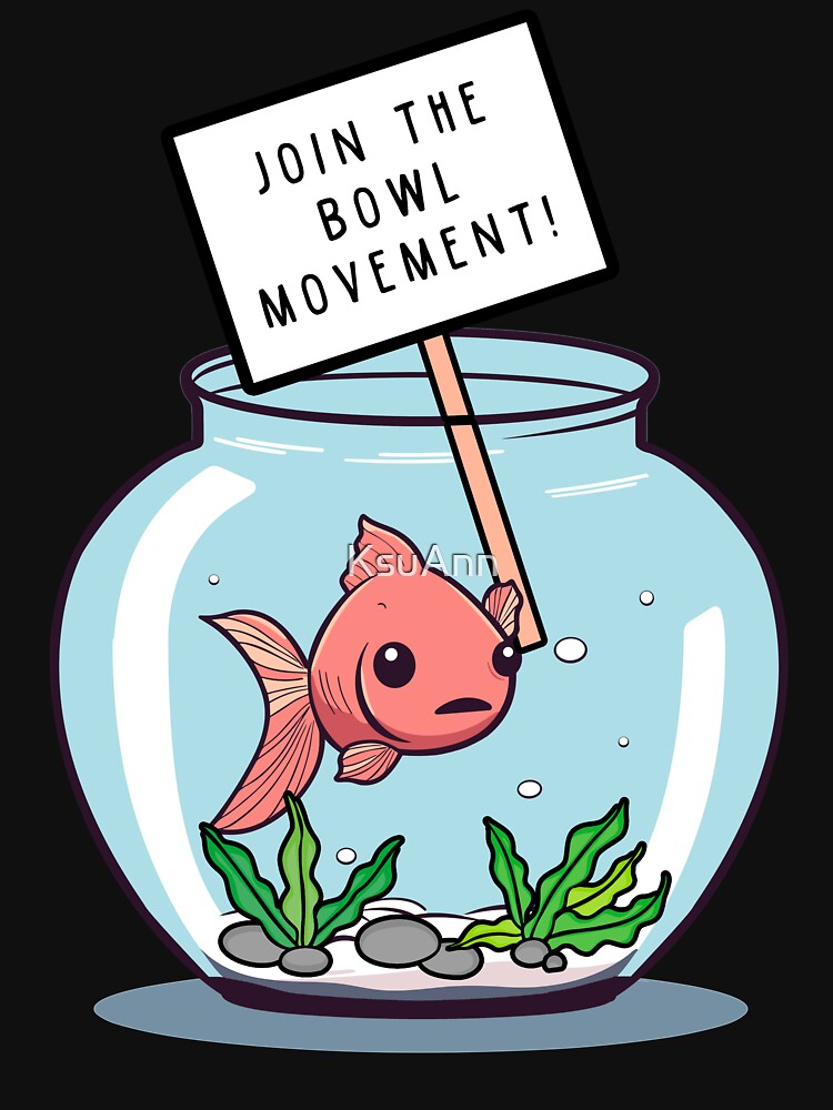 Bowl Movement Fish Pun Dad Joke Men Women Funny Graphic by KsuAnn