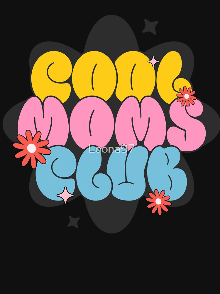 Cool Moms Club Retro Groovy Mom Life by Loona97