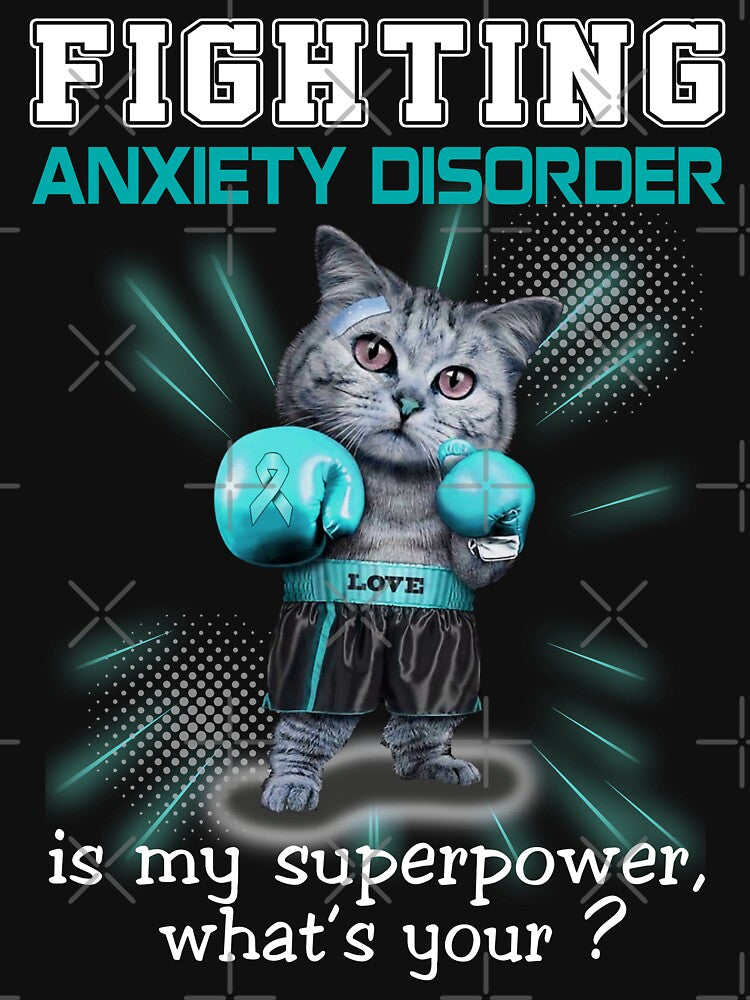 Funny Cat Fighting Anxiety Disorder Is My Superpower What's Your by Kohend