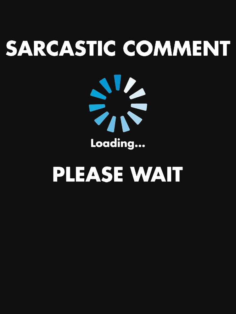 SARCASTIC COMMENT by HAUNTERSDEPOT