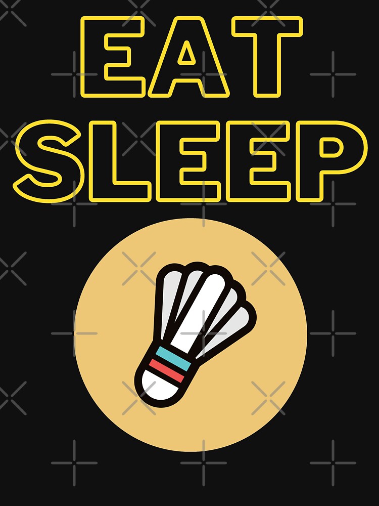 Eat Sleep Badminton by vibrantyy