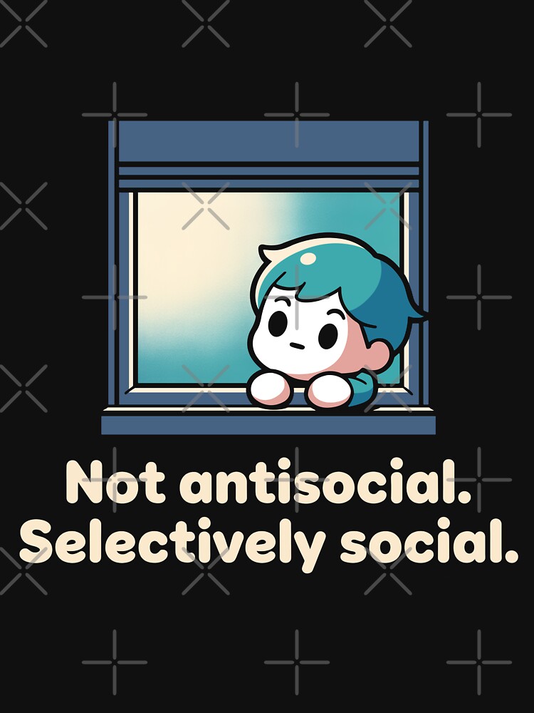 Not Antisocial Selectively Social - Funny Introvert Gift T-Shirt by Art JSMY