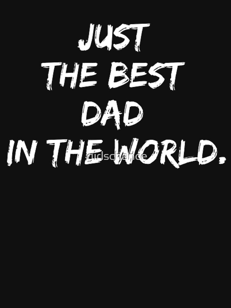 Just the best dad in the world by girlschance