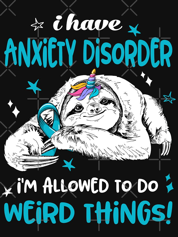 I have Anxiety Disorder i'm allowed to do Weird Things by ElizabethS809