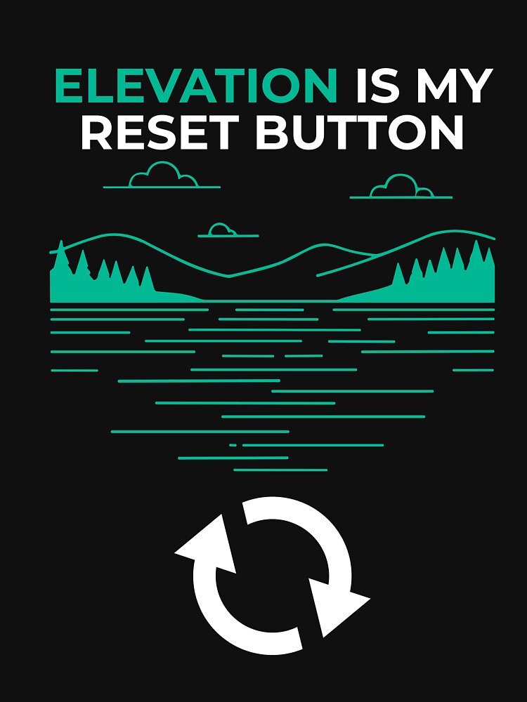 Elevation is my reset button by darshants