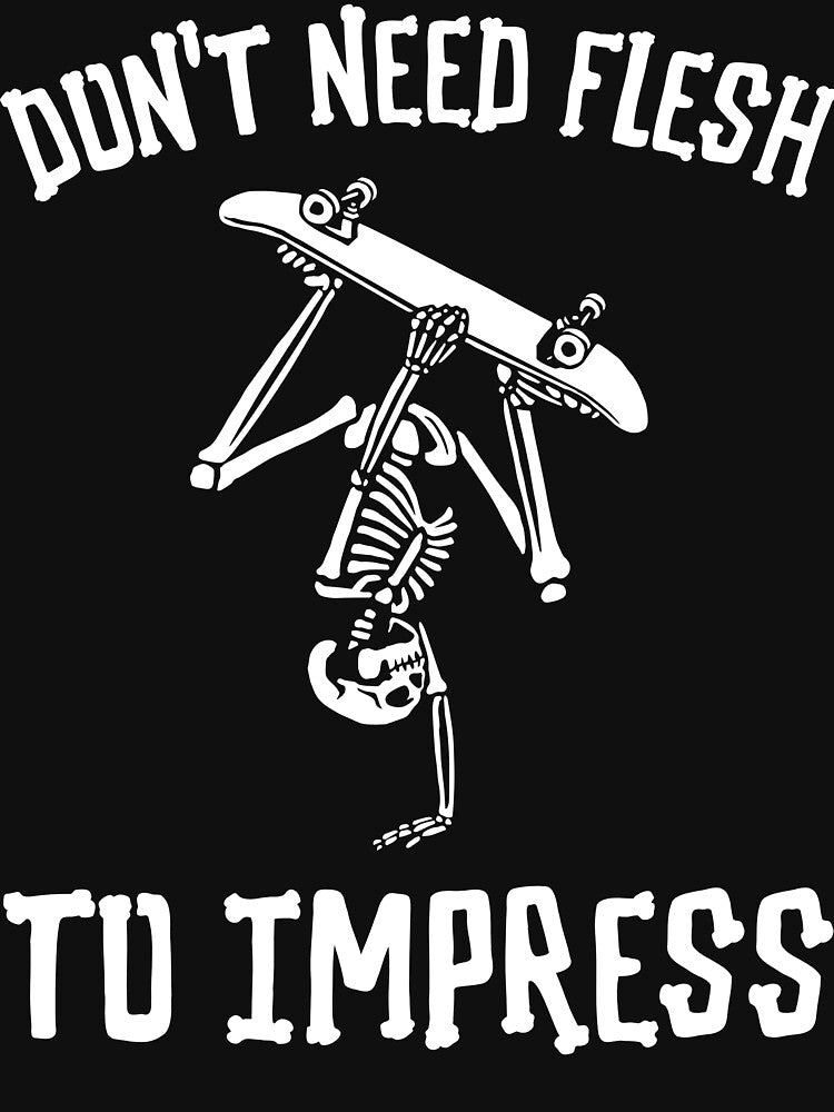 Don't Need Flesh to Impress by SuperstyleTees