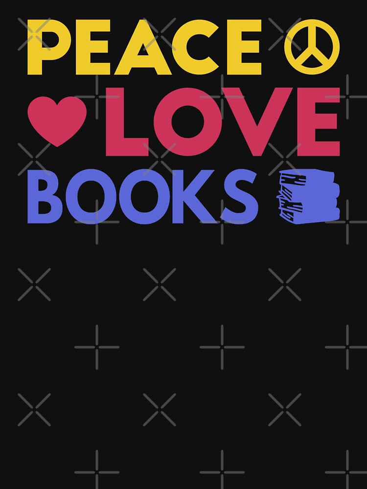 Peace Love Books I by Lemon Pepper