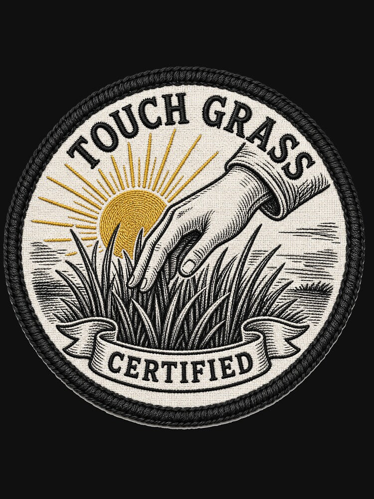 CULTURE Touch Grass Certified — Funny Internet Humor Merit Badge Shirt by Uglyandcute