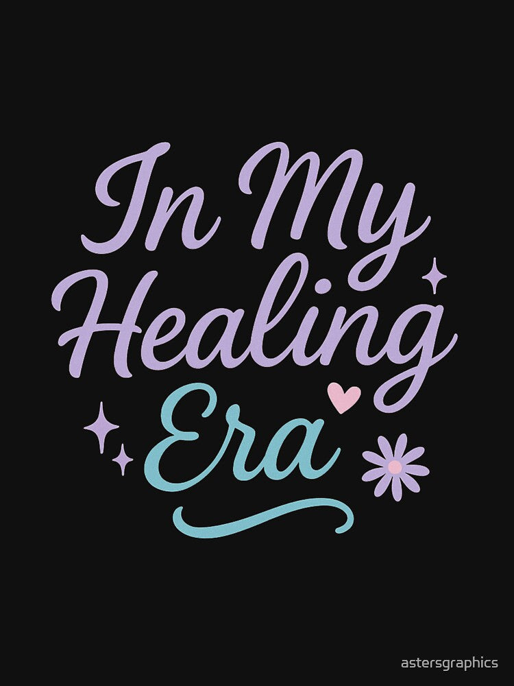In My Healing Era – Self Care Affirmation Pastel Quote Design by astersgraphics