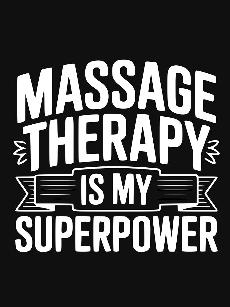 Massage Therapy Is My Superpower by Frank Ring