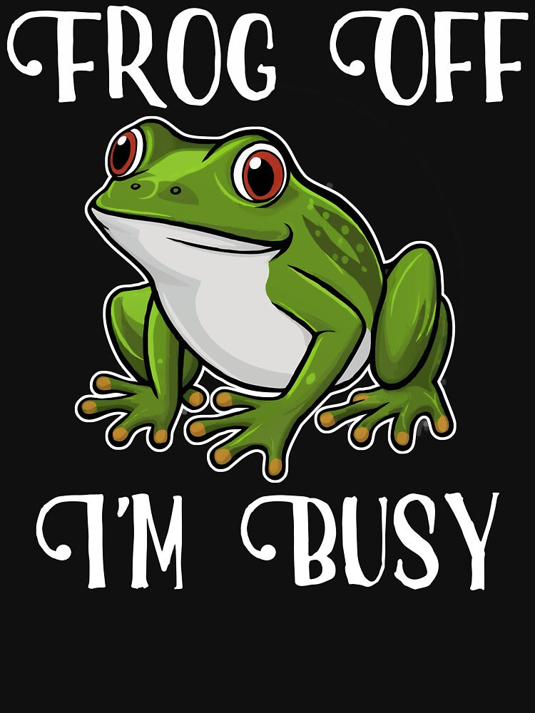 Frog Off. I'm Busy by Angry Swan Designs