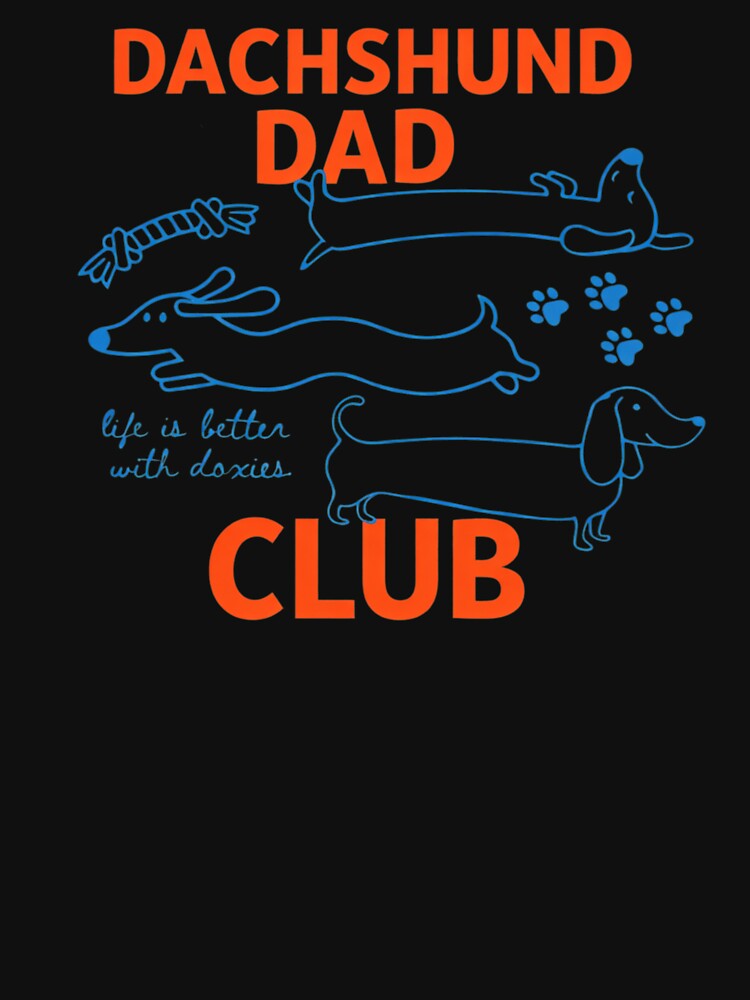 Dachshund Dad Club by krystalRomanart