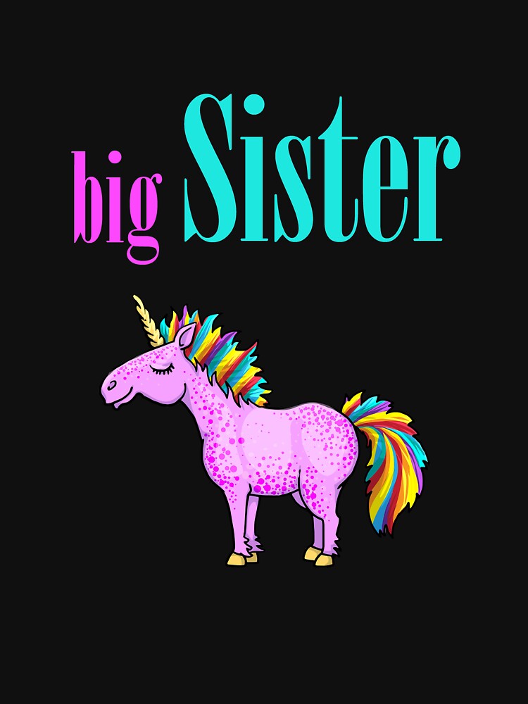 Big Sister Unicorn Outfit Girls Fabulous Unicorn Lovers Funny Gift by FunnySunny T-Shirts