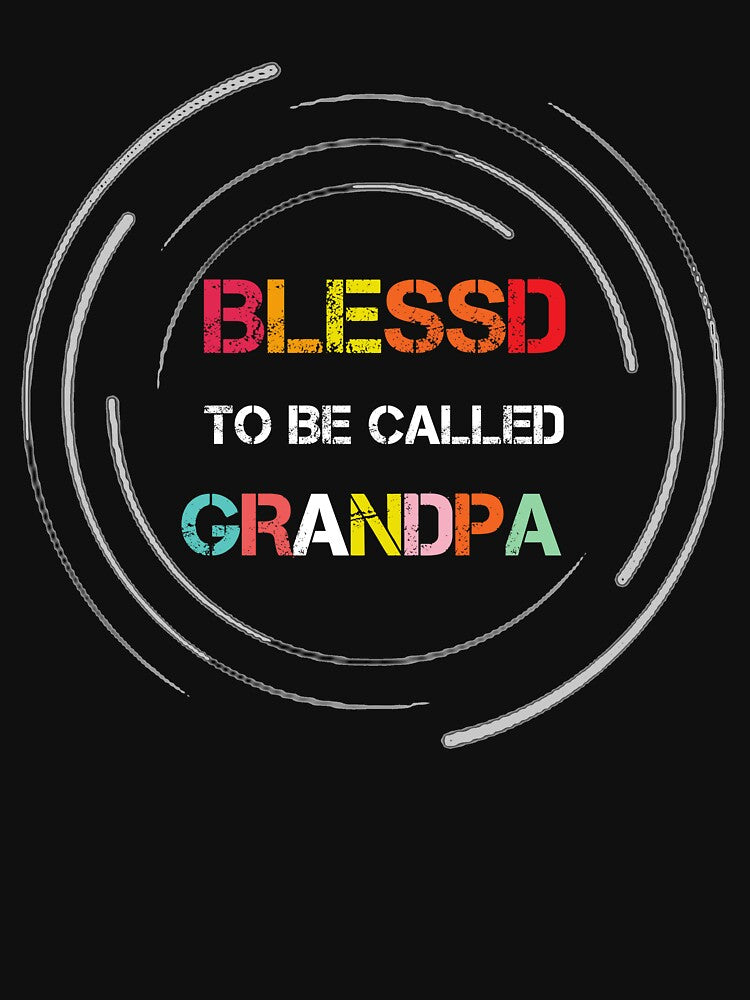 Blessed To Be Called Grandpa by rachidhaz