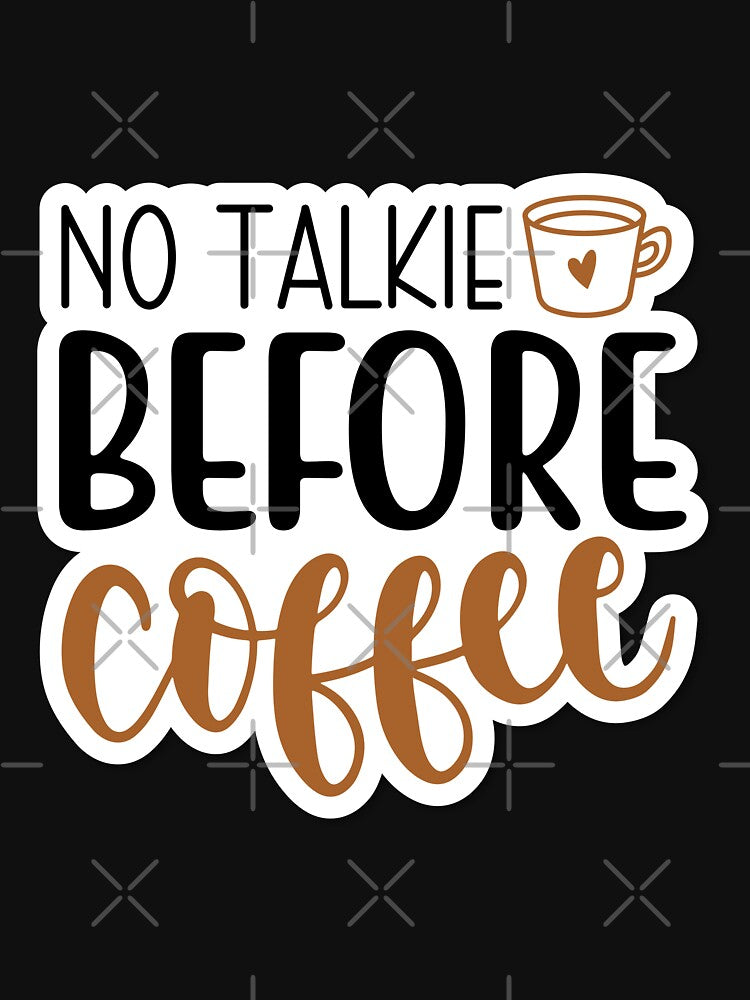 Sticker No Talkie Before Coffee by P2Genies