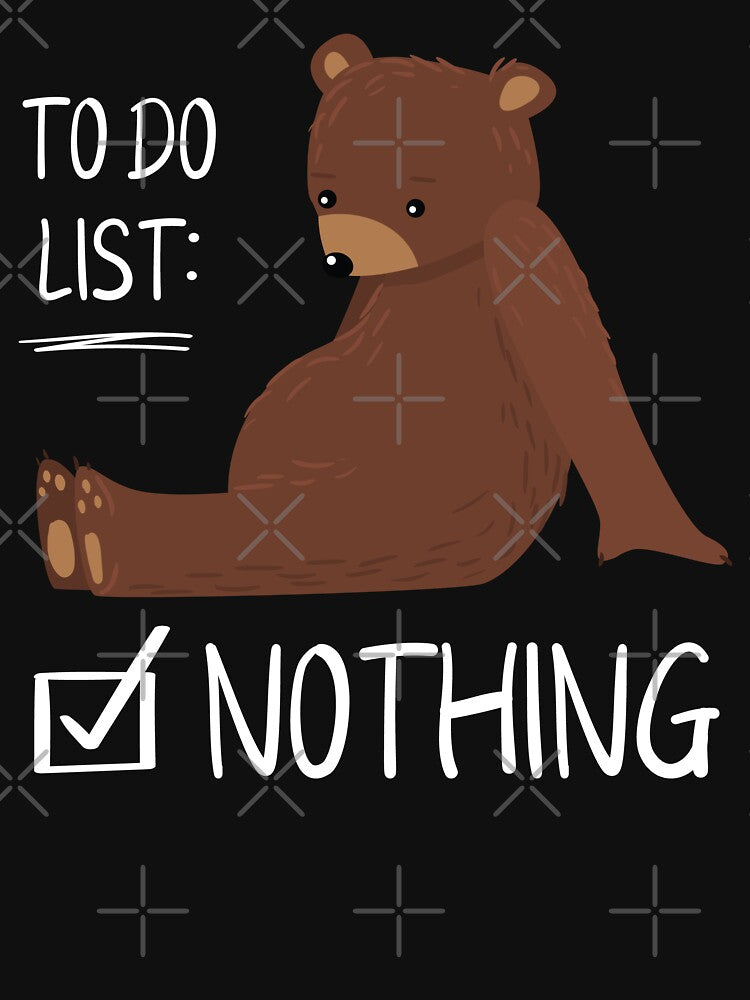 To Do List Nothing Bear Sleep by MooonTees