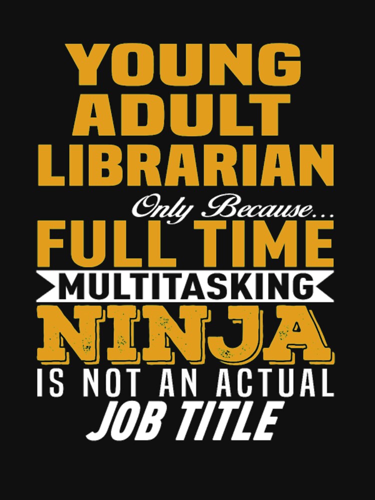 Young Adult Librarian only because full time by tikius